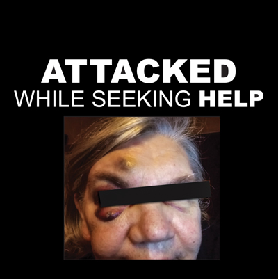 <p>ATTACKED&nbsp;WHILE SEEKING HELP</p>
