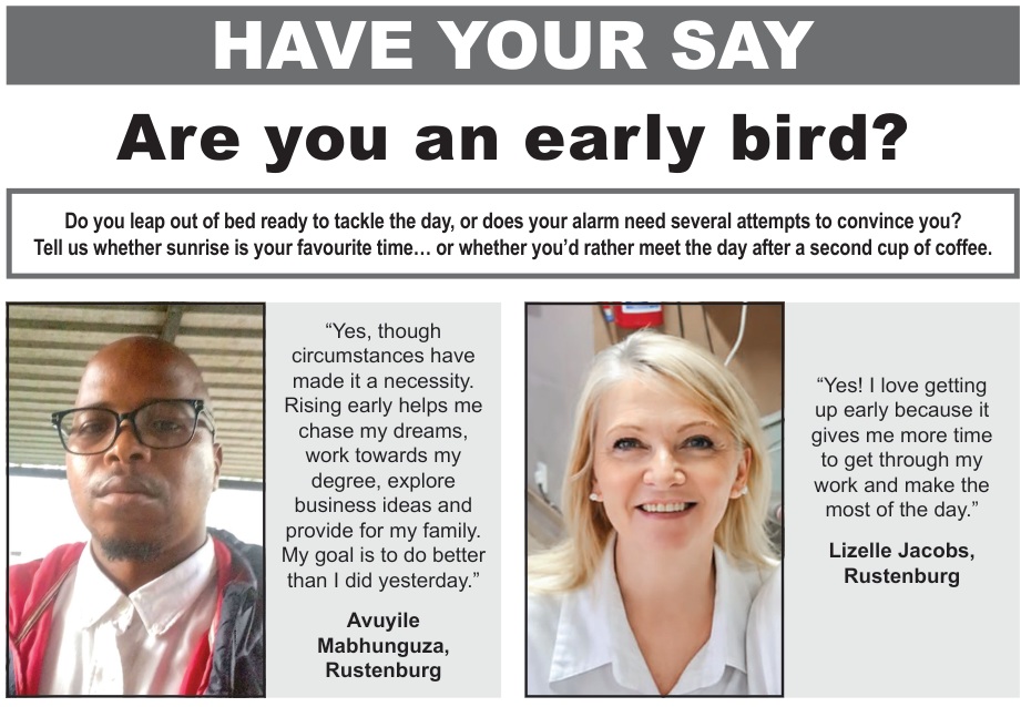 HAVE YOUR SAY — Are you an early bird?